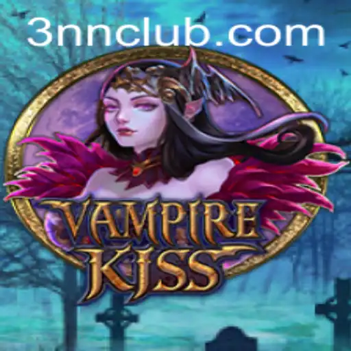 The VampireKiss Experience: Exploring the Enchantment of 3NN